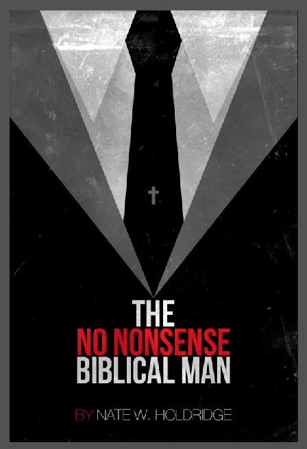 Book Excerpt: The No-Nonsense Biblical Man